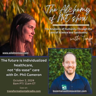 The future is individualized healthcare, not “dis-ease” care with Dr. Phil Cameron