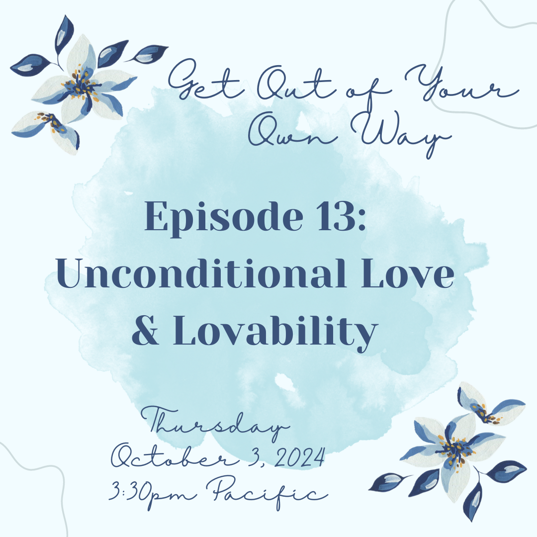 Unconditional Love & Lovability