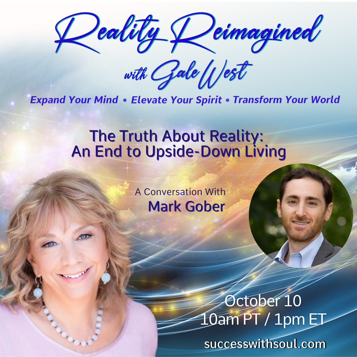 The Truth About Reality: An End to Upside-Down Living with Mark Gober