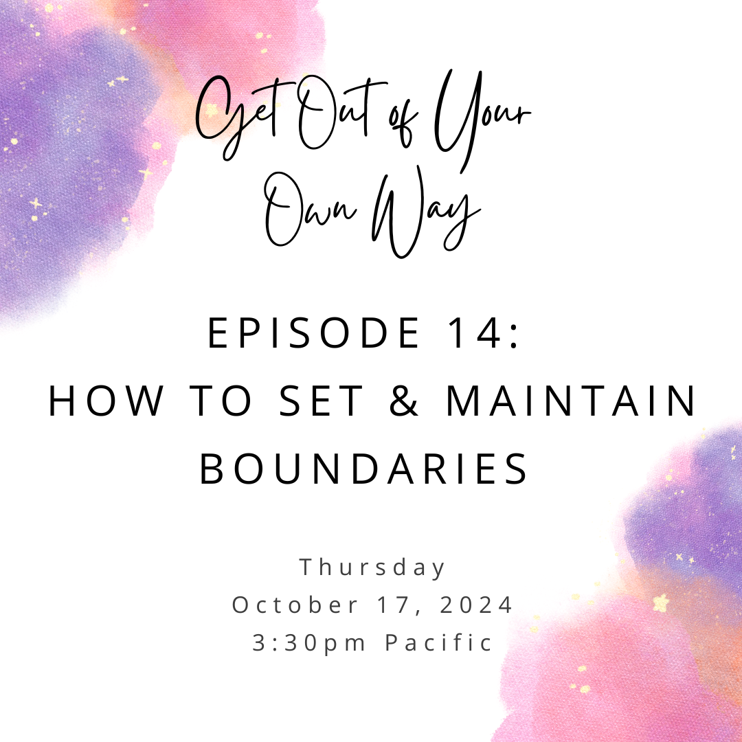 How to Set & Maintain Boundaries