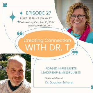 Forged in Resilience: Leadership & Mindfulness with Dr. Douglas Scherer