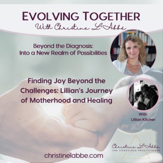 Encore: Finding Joy Beyond the Challenges: Lillian's Journey of Motherhood and Healing