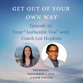 Your "Authentic You" with Coach Lee Hopkins