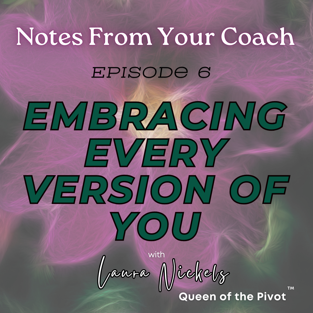 Embracing Every Version Of You