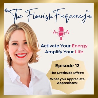 The Gratitude Effect: What You Appreciate Appreciates!