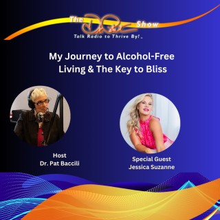 My journey to alcohol-free living & the key to bliss with special guest Jessica Suzanne