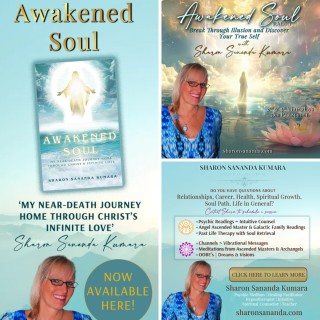 Awakened Soul: Sharon Sananda Kumara's Near-Death Journey with Christ and Beyond
