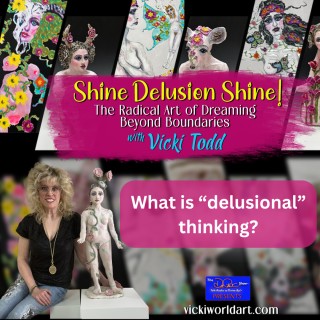 What is “delusional” thinking?