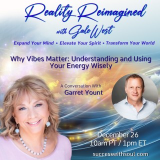 Why Vibes Matter: Understanding and Using Your Energy Wisely with Garret Yount