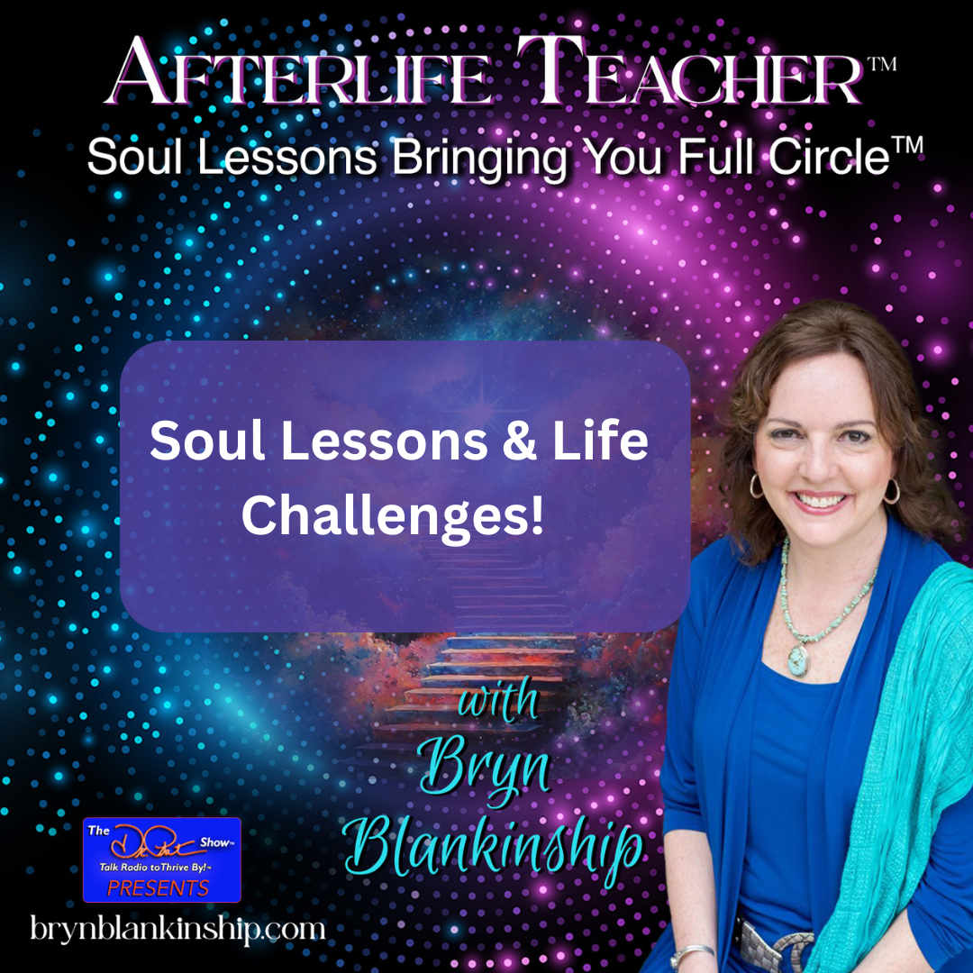 Soul Lessons and Life challenges 