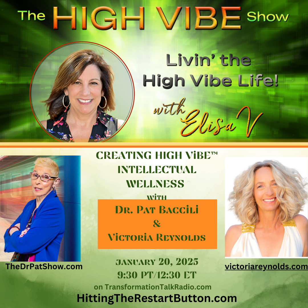 Creating High VIBE Intellectual Wellness”  with Victoria Reynolds
