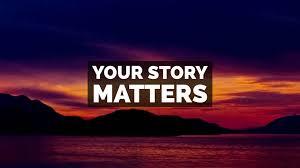 Your Story Matters