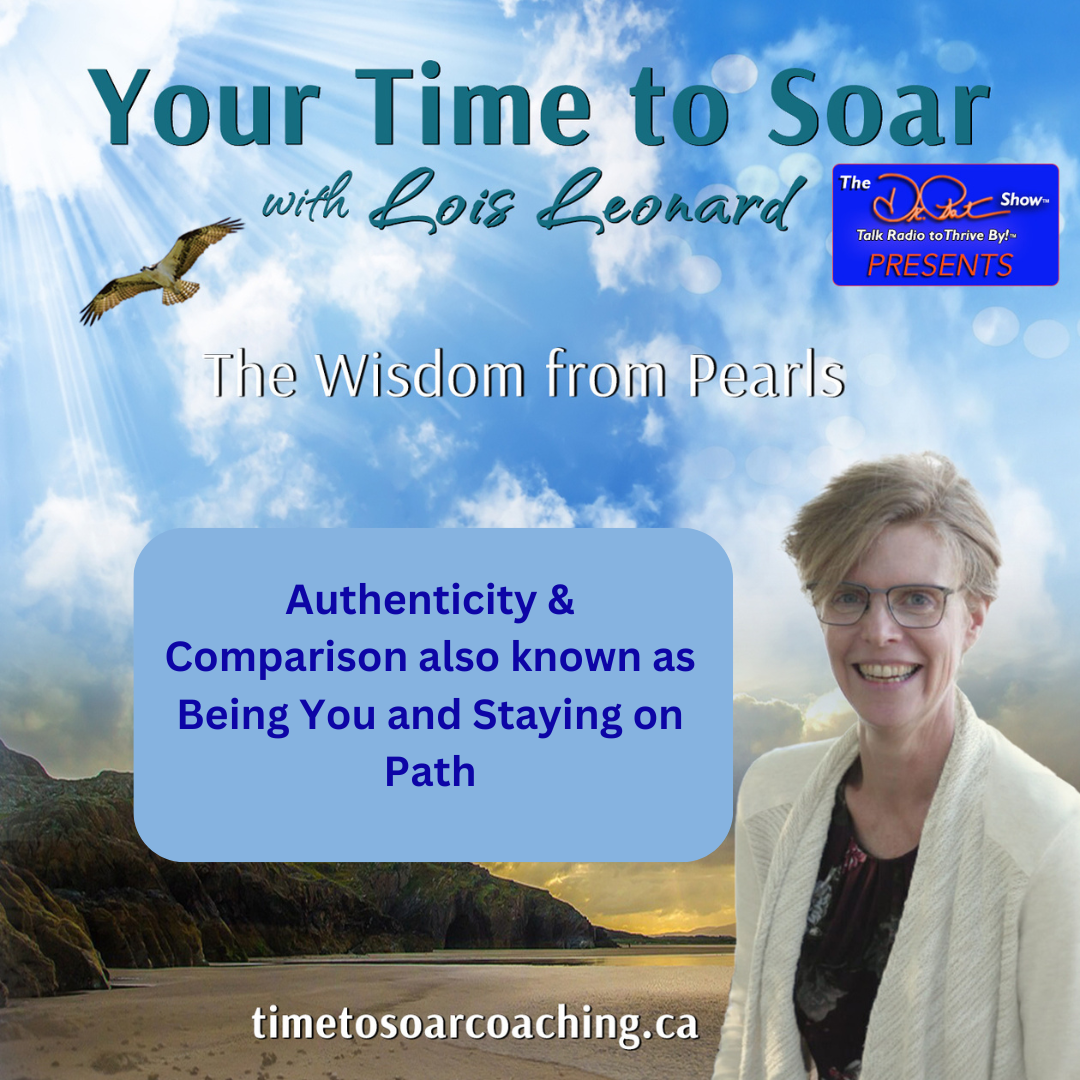 Authenticity & Comparison also known as Being You and Staying on Path 