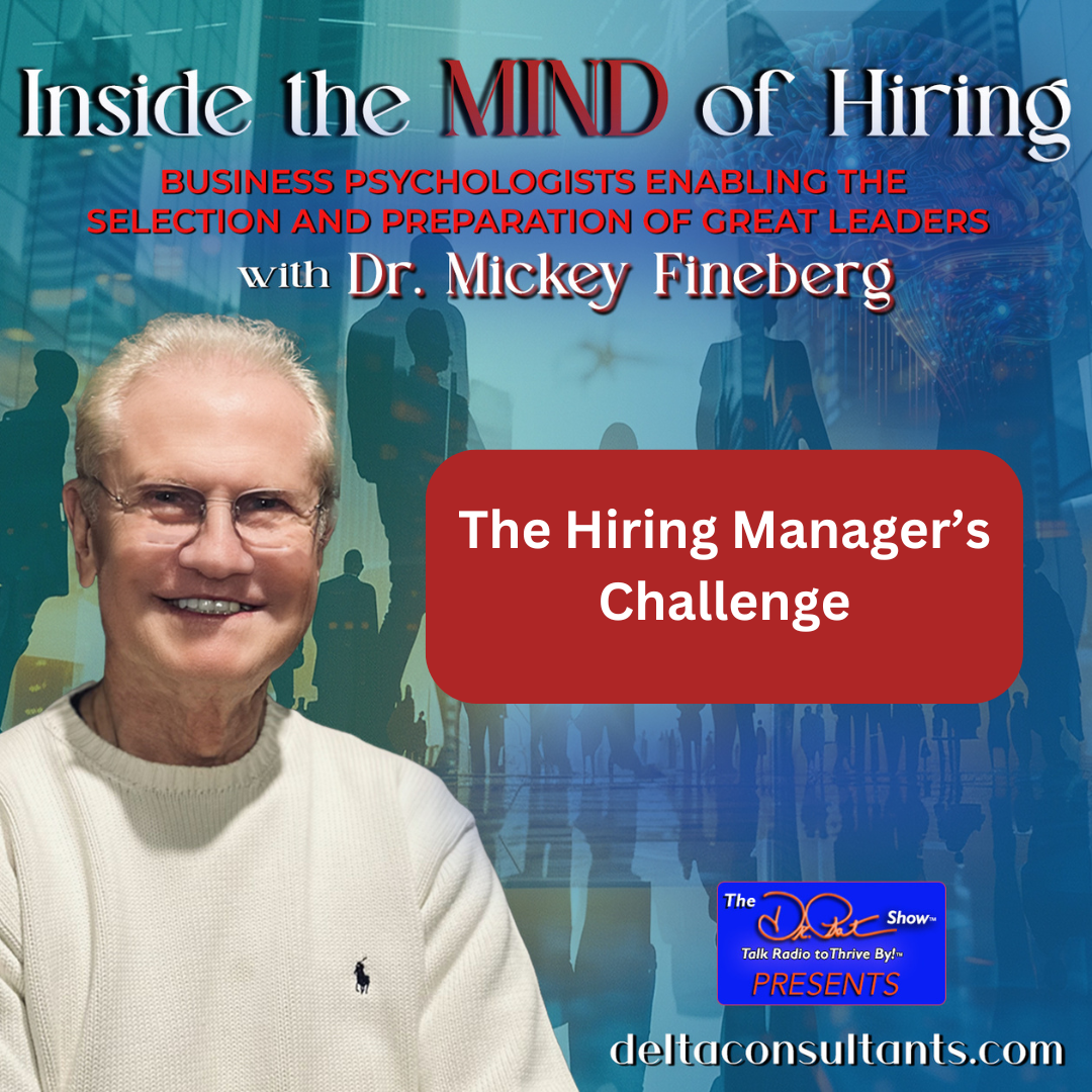 The Hiring Manager’s Challenge: Ensuring Right Fit Selections for Hiring Managers and Job Seekers