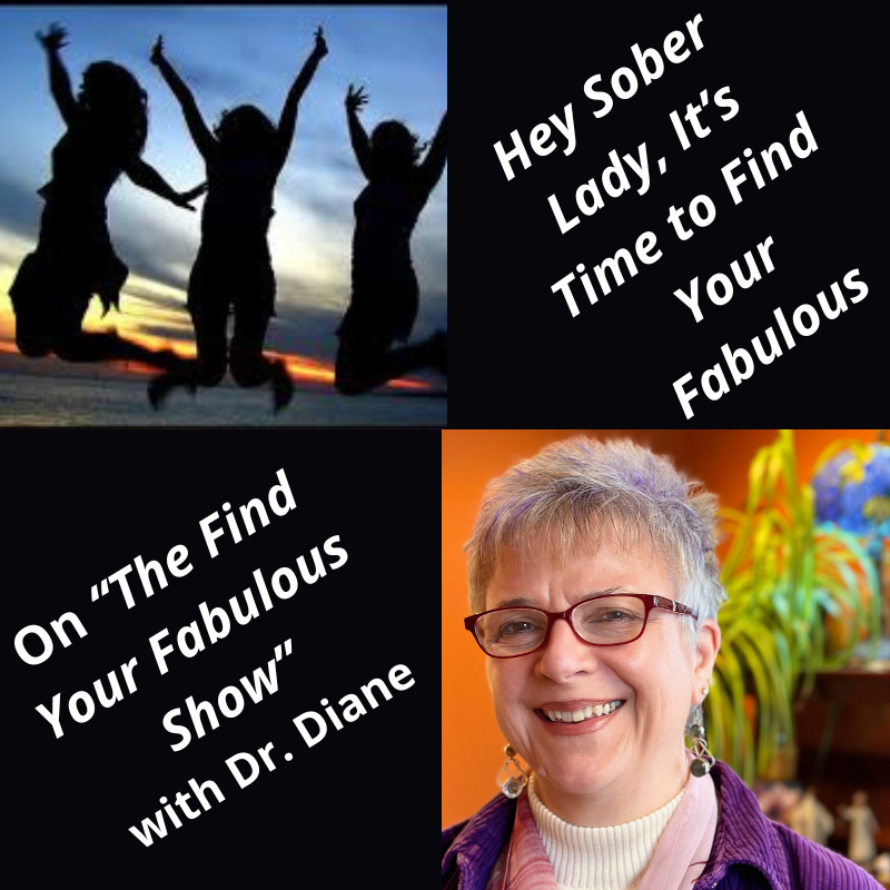 Hey Sober Lady, It’s Time to Find Your Fabulous