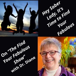 Hey Sober Lady, It’s Time to Find Your Fabulous