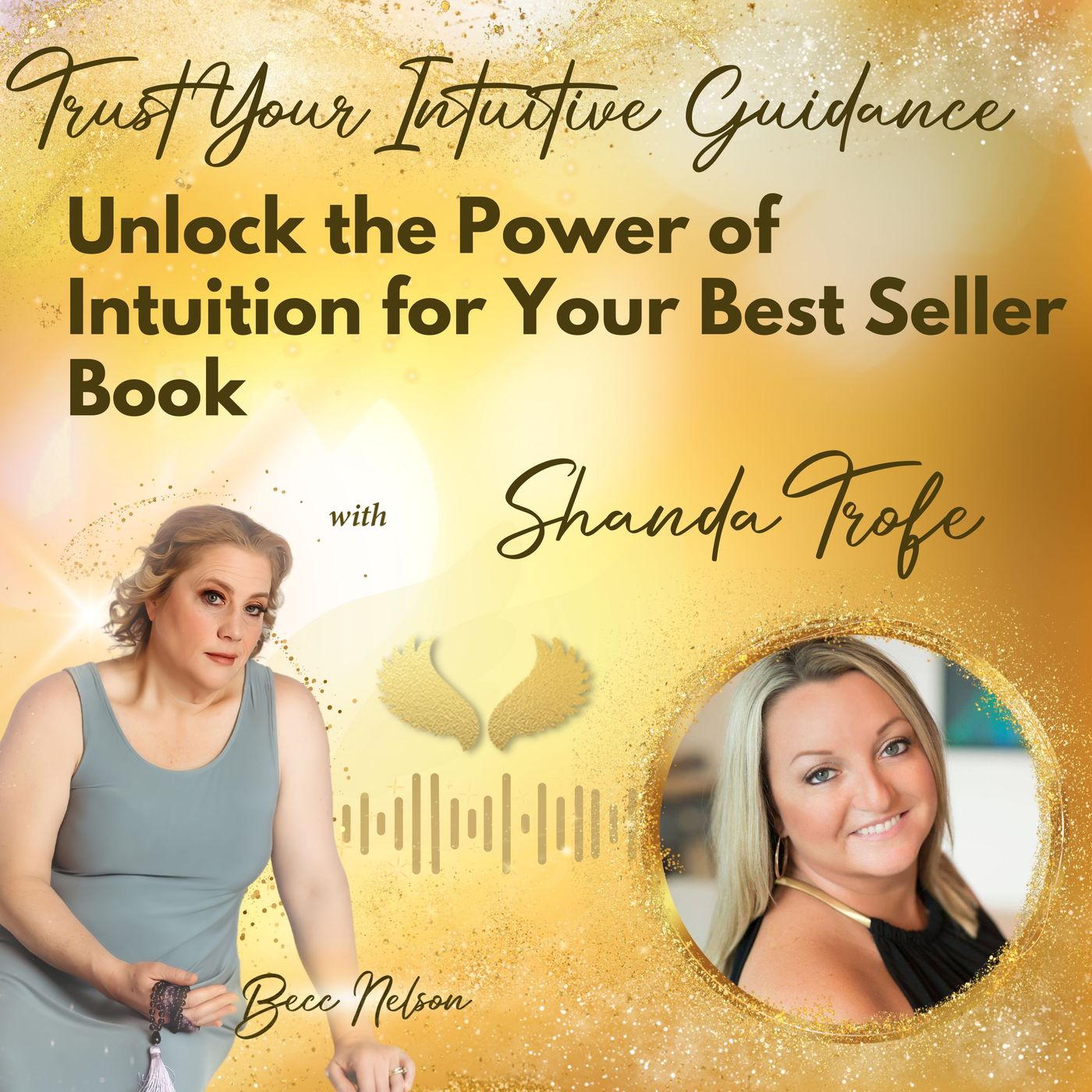 Trust Your Intuitive Guidance, Unlock the Power of Intuition for Your Best Seller Book with Shanda Trofe