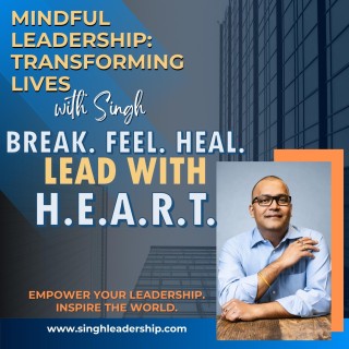  Break. Feel. Heal. Lead with H.E.A.R.T.
