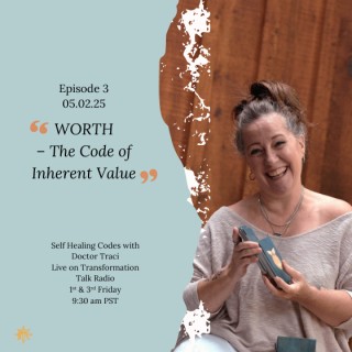 Episode 3: WORTH – The Code of Inherent Value
