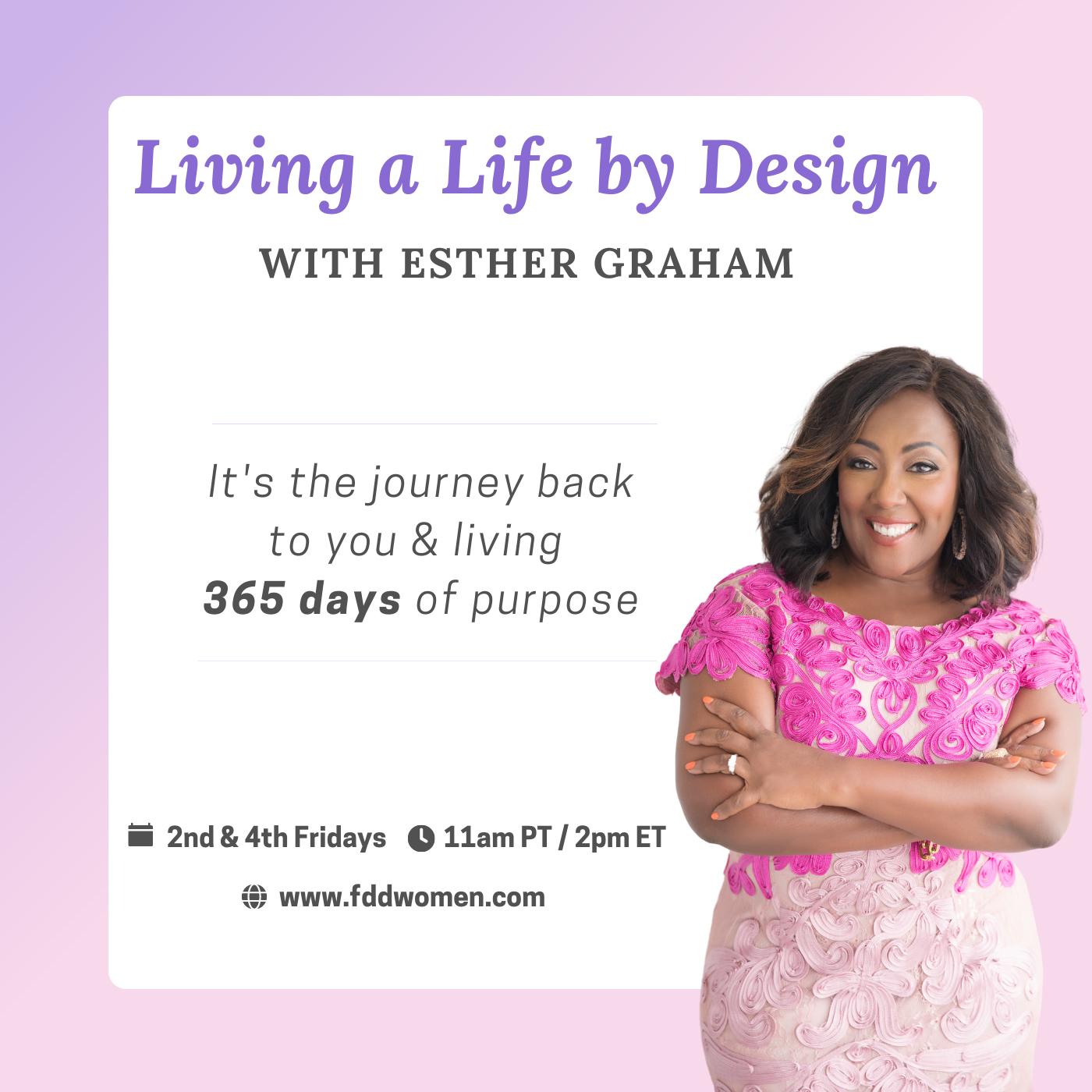 ENCORE: Balancing Your Spiritual Practice and Everyday Life | Living a Life by Design with Esther Graham