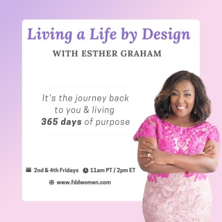 ENCORE: Balancing Your Spiritual Practice and Everyday Life | Living a Life by Design with Esther Graham