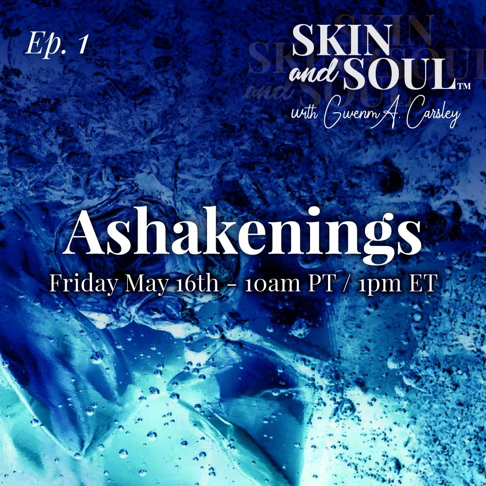 Ashakenings: Midlife Crisis/Awakenings that rupture your life. 