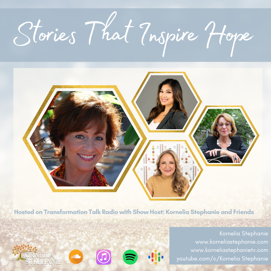 Stories That Inspire Hope with Kornelia Stephanie and Friends
