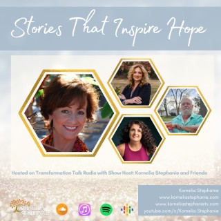 Stories That Inspire Hope with Kornelia Stephanie and Friends
