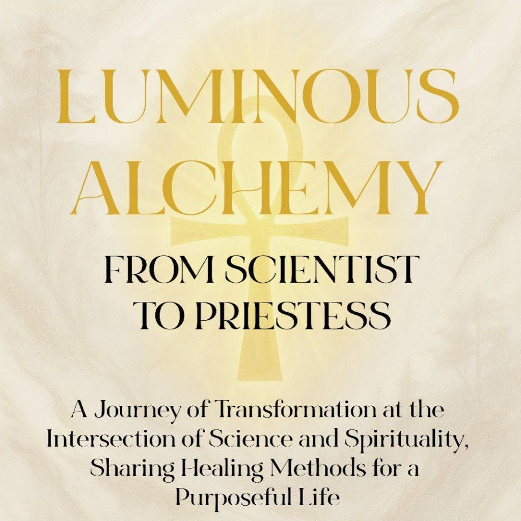 Luminous Alchemy with Dr Ilaria Menapace.