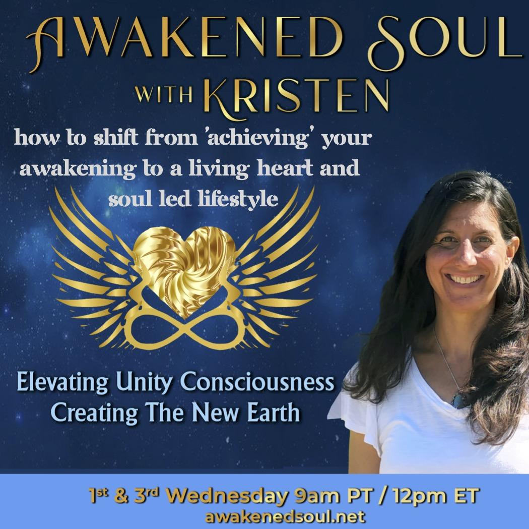 How to shift from ‘achieving’ your Awakening to living a Heart and Soul led Lifestyle
