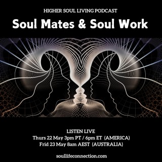 Soul Mates & Soul Work 