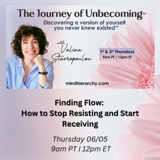 Finding Flow: How to Stop Resisting and Start Receiving