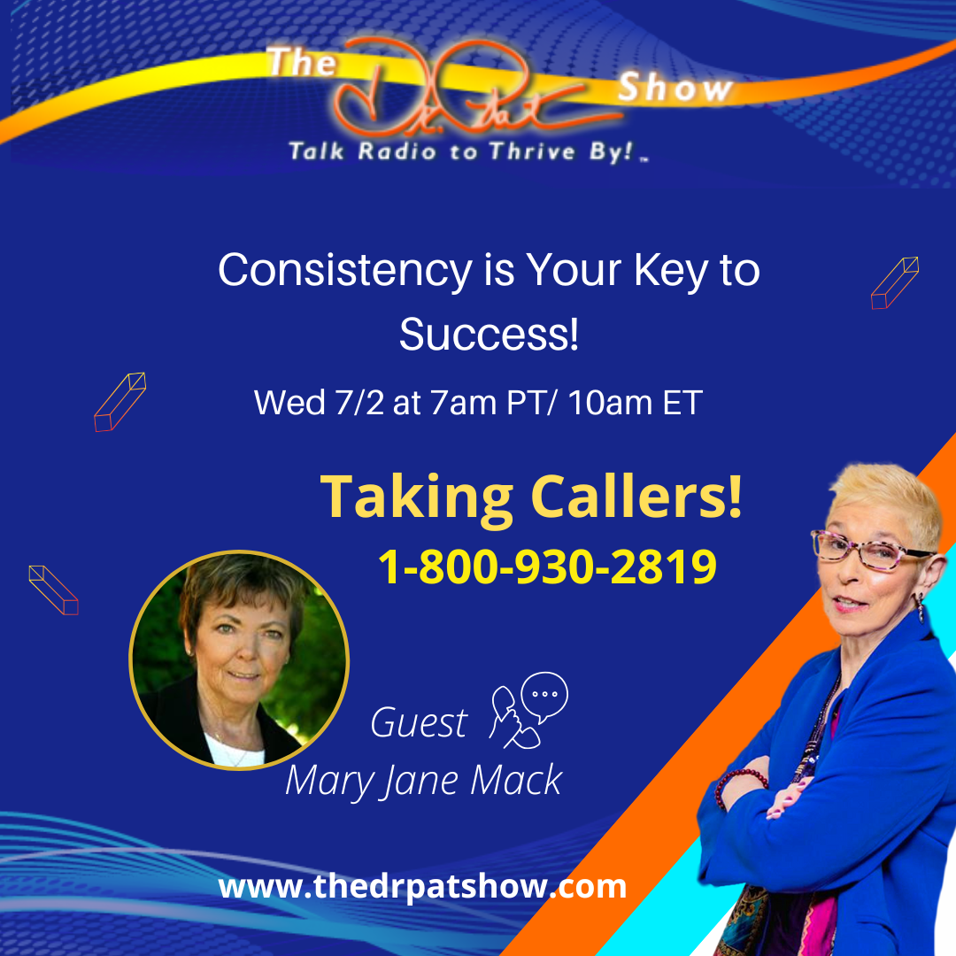 Consistency is Your Key to Success with Mary Jane Mack