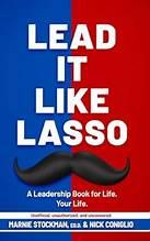 Lead It Like Lasso: Lessons in Character-Driven Leadership