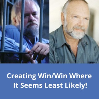 Encore: Creating Win/Win Where It Seems Least Likely with guest Sheriff Eric S. Higgins