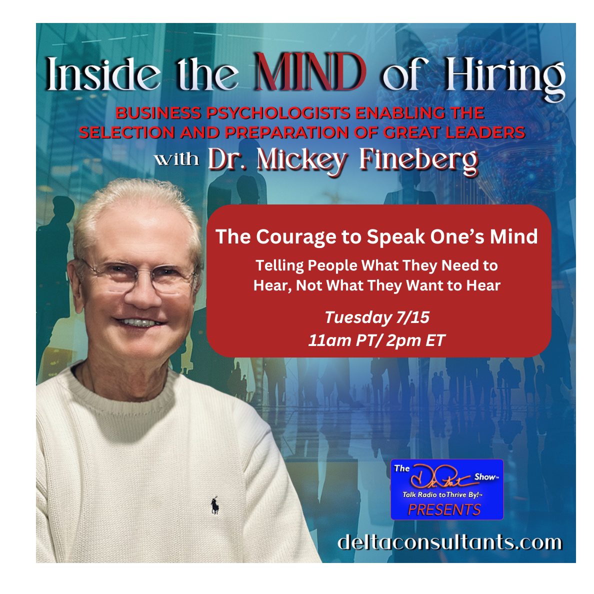 The Courage to Speak One’s Mind: Telling People What They Need to Hear, Not What They Want to Hear