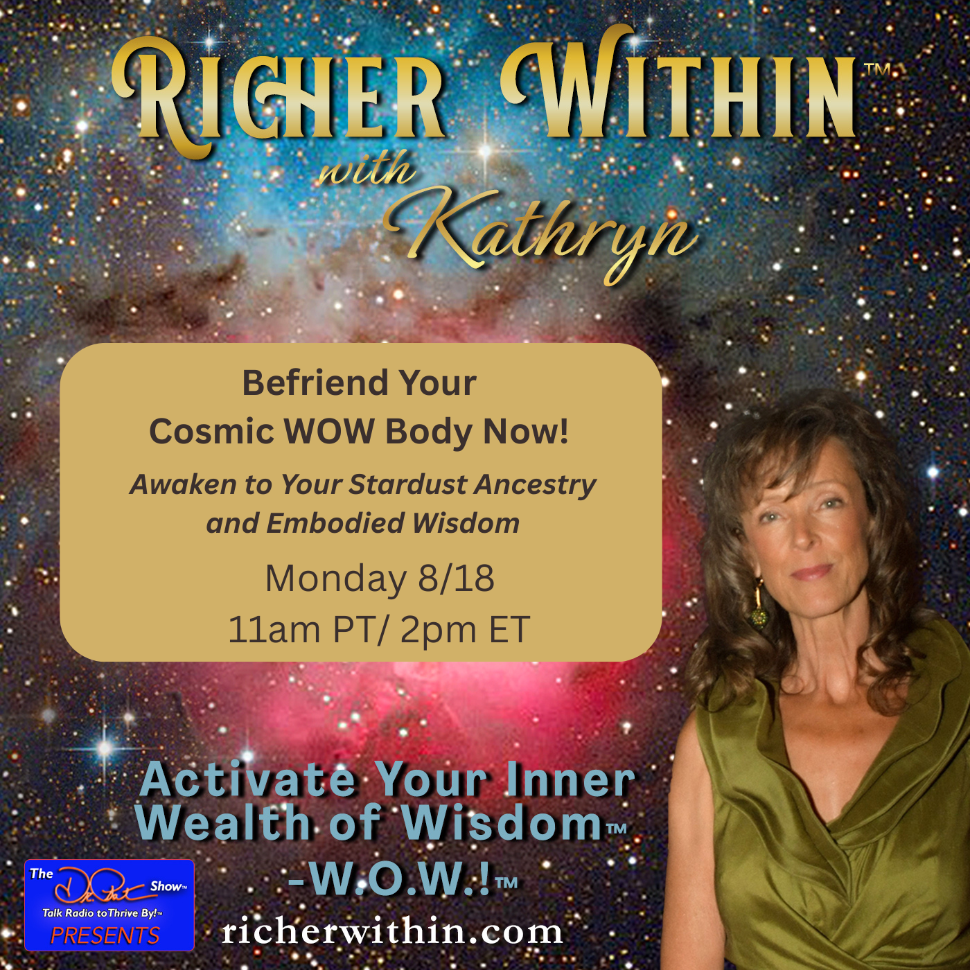 Befriend Your Cosmic WOW Body Now! Awaken to Your Stardust Ancestry and Embodied Wisdom.
