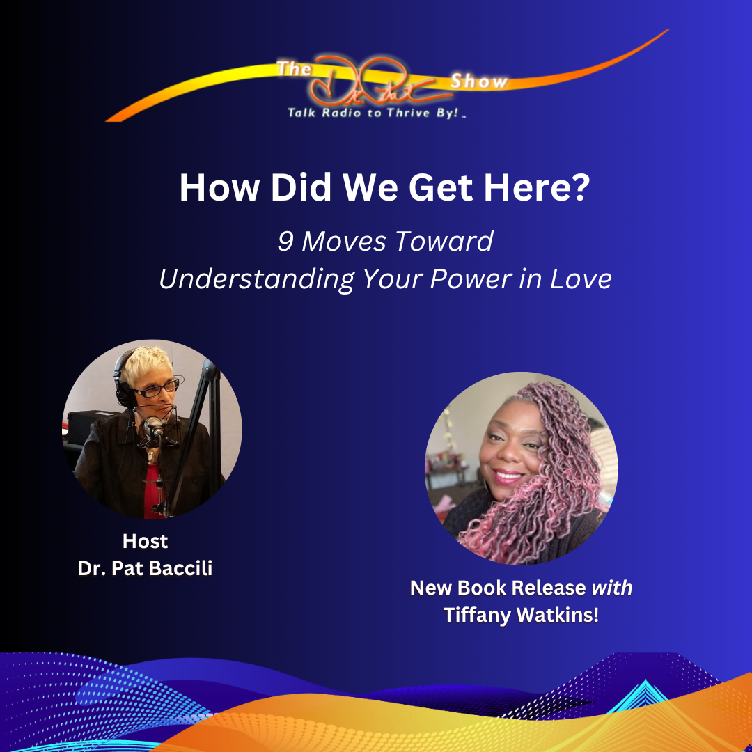 How Did We Get Here? 9 Moves Toward Understanding Your Power in Love - New Book Release: with Tiffany Watkins