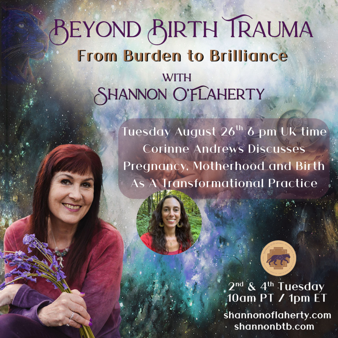 Corinne Andrews Discusses Pregnancy, Motherhood and Birth As A Transformational Practice