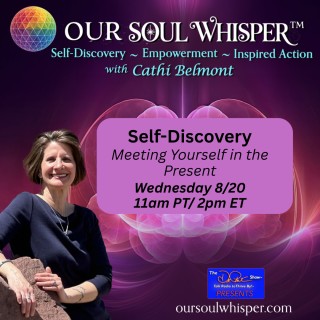 Self-Discovery: Meeting Yourself in the Present