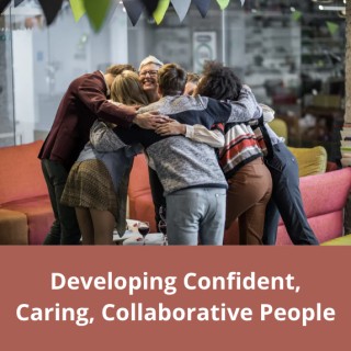 Developing Confident, Caring, Collaborative People with guest Damon Cannon
