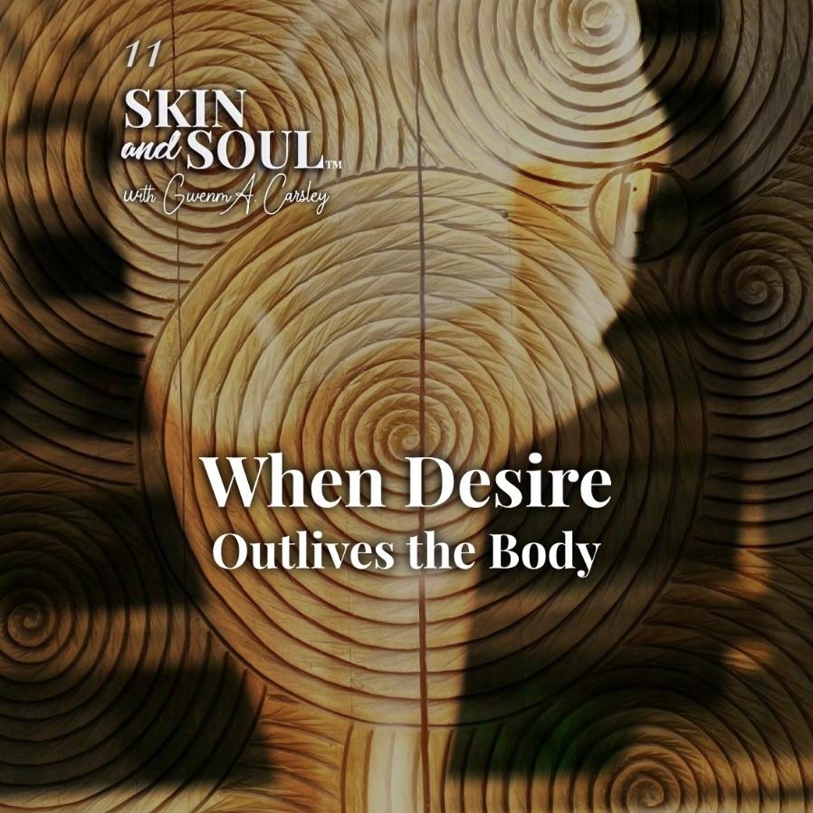 When Desire Outlives the Body