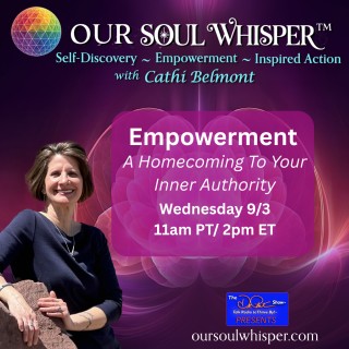 Empowerment: A Homecoming To Your Inner Authority