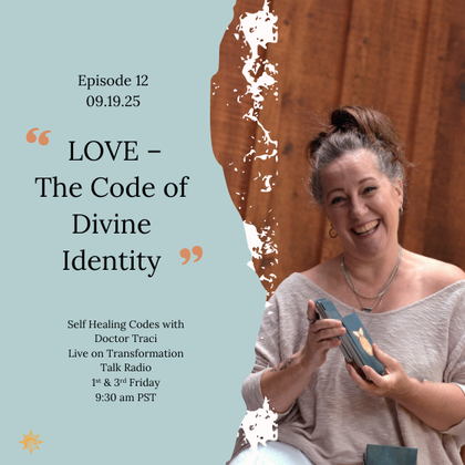 Episode 12: LOVE – The Code of Divine Identity