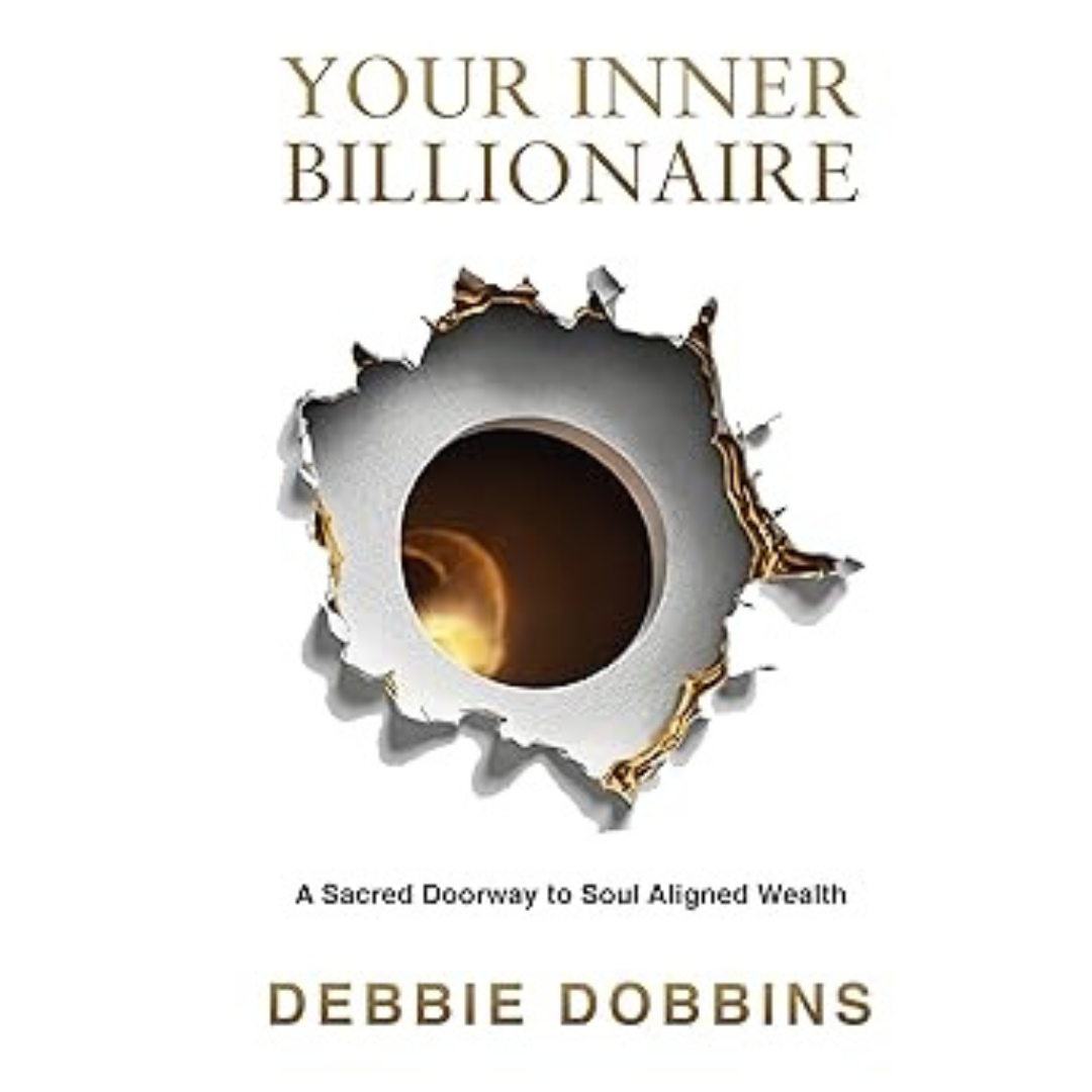 Your Inner Billionaire with Debbie Dobbins