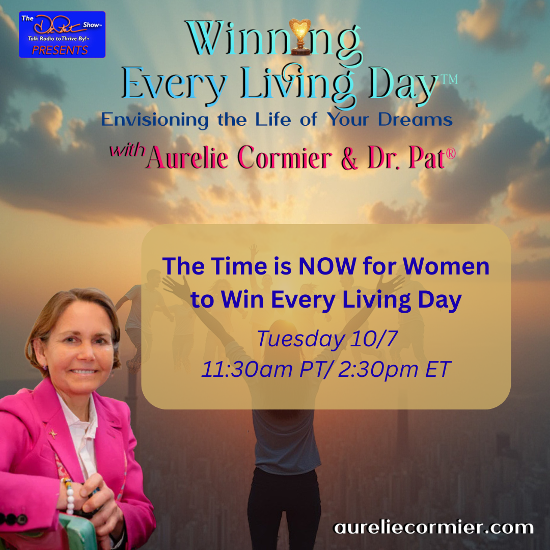 The Time is NOW for Women to Win Every Living Day