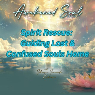 Spirit Rescue: Guiding Lost Souls Home