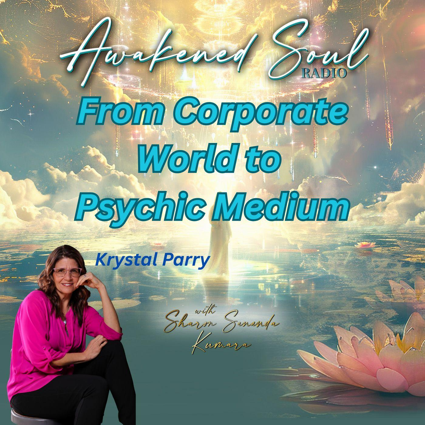 From Corporate World to Psychic Medium