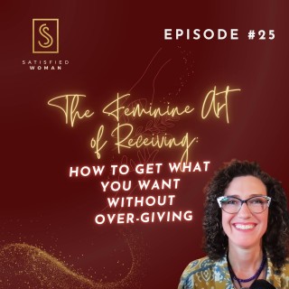 The Satisfied Woman Podcast with Alanna Kaivalya, Ph.D.