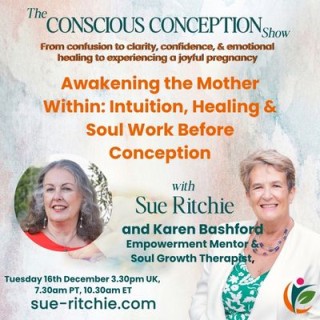 Awakening the Mother within  with  Karen Bashford
